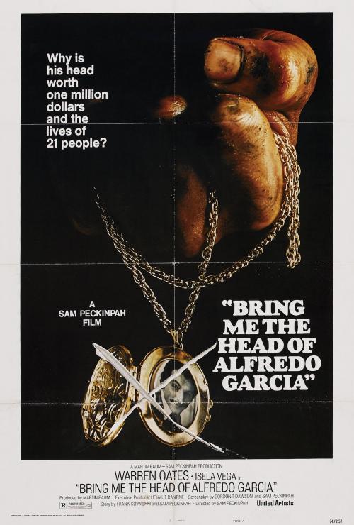 Bring Me the Head of Alfredo Garcia