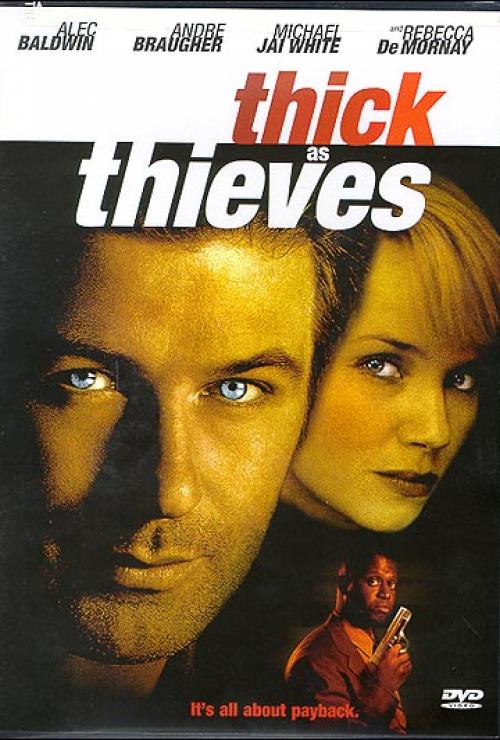 Thick as Thieves